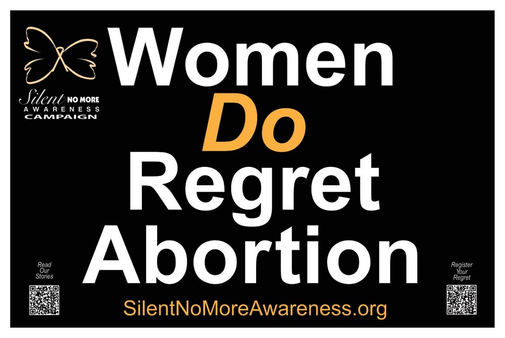 Yard Sign, Women Regret Abortion/Men Regret Lost