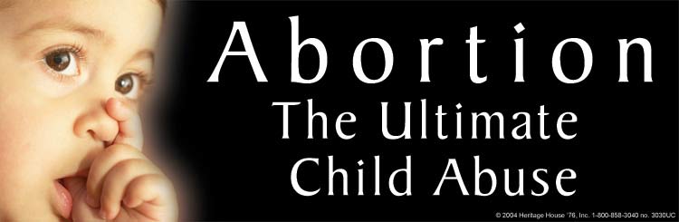 Bumper Sticker, Abortion The Ultimate Child Abuse