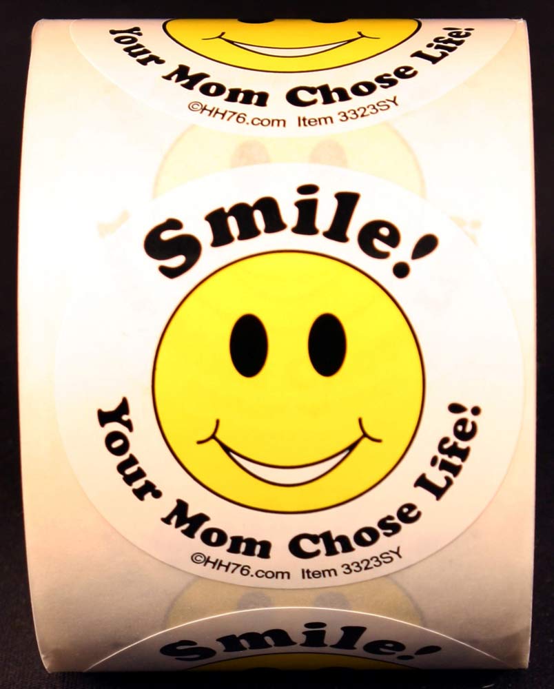 Sticker, Smile! Your Mom Chose Life