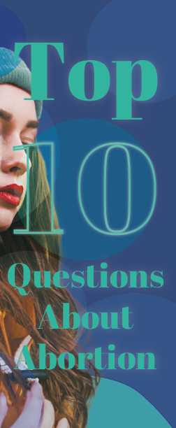 Literature, Top 10 Questions Asked About Abortion: 50/pk