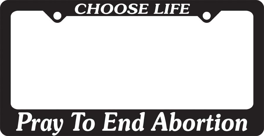 License Plate, Pray To End Abortion